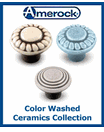 Amerock - Color Washed Ceramics Collection 