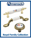 Amerock - Royal Family Collection 